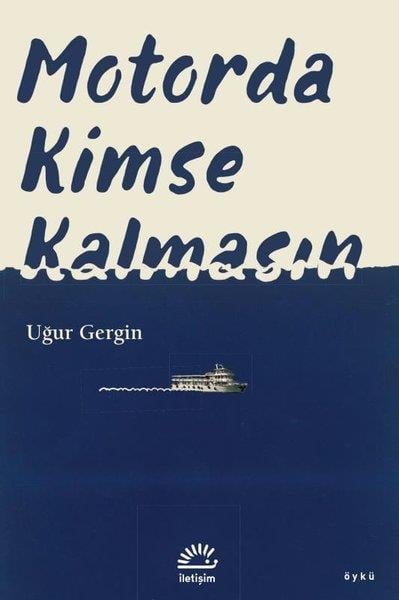 Uğur GerginGeschichten Motorda Kimse Kalmasın