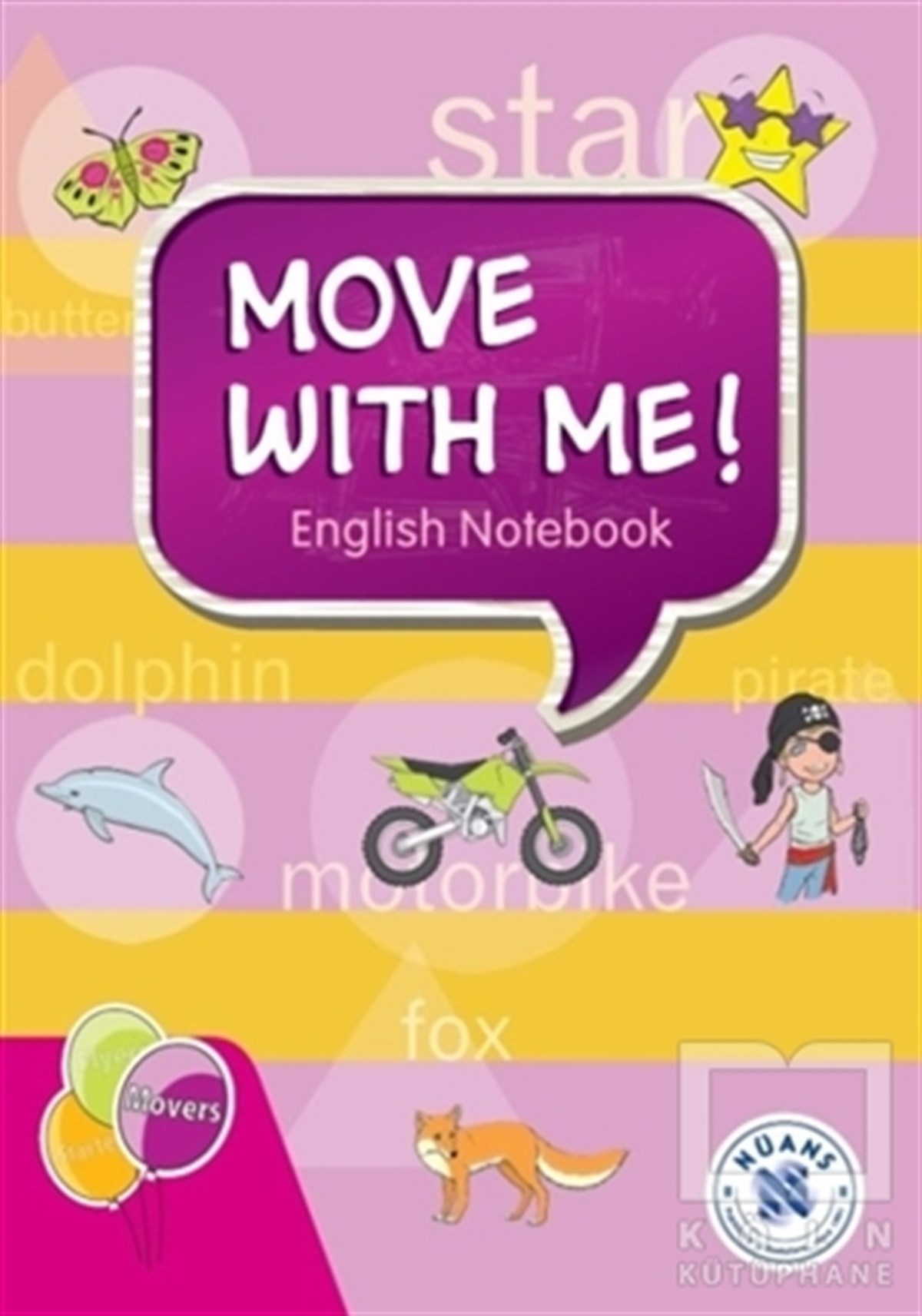KolektifYabancı Dilde KitaplarMove with Me! English Notebook