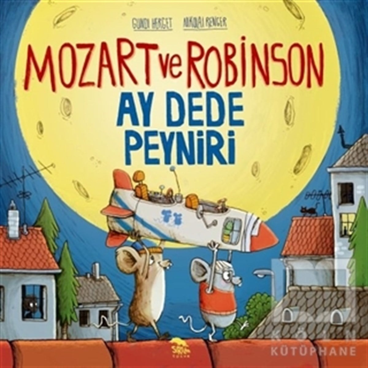 Gundi HergetOkul Öncesi Resimli KitaplarMozart ve Robinson Ay Dede Peyniri