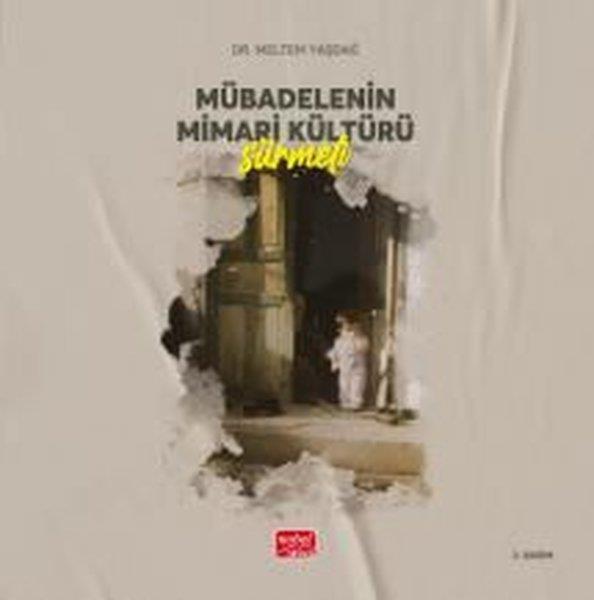 Meltem YaşdağMimarlık KitaplarıMübadelenin Mimari Kültürü-Sürmeli