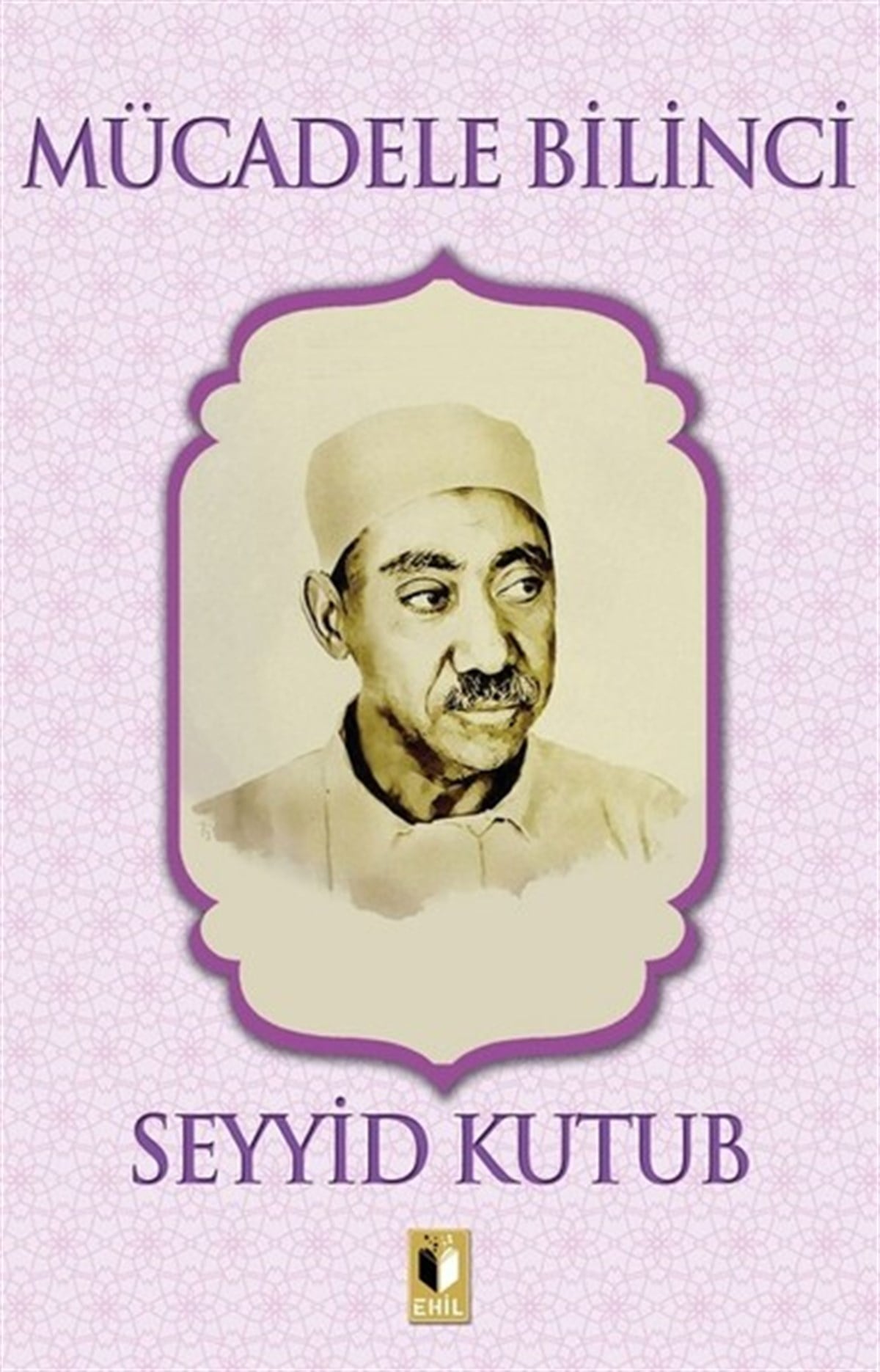 Seyyid Kutubİslami KitaplarMücadele Bilinci