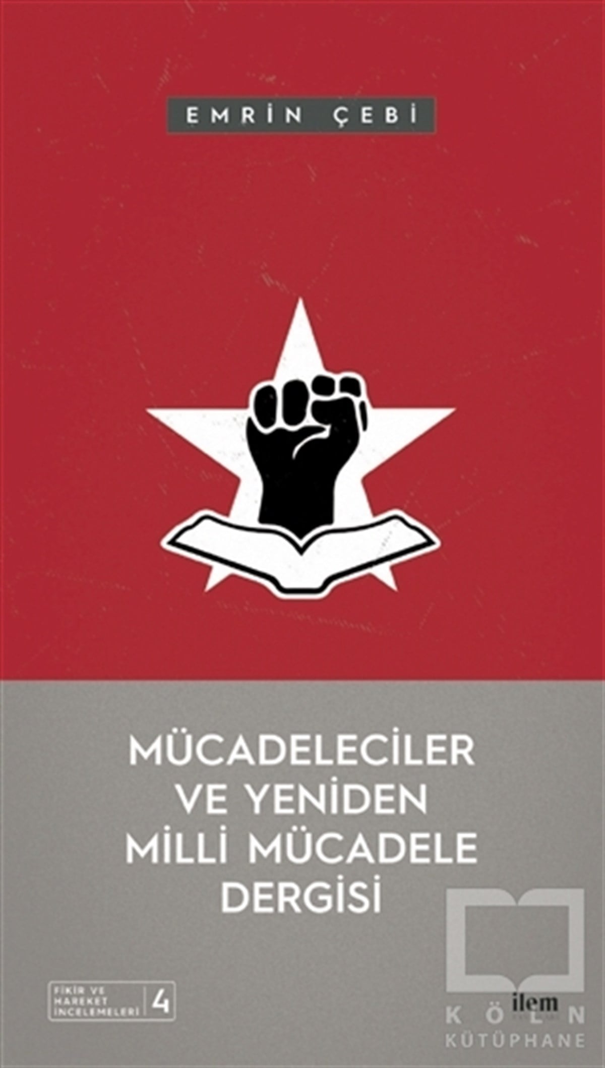 Emrin ÇebiAndereMücadeleciler ve Yeniden Milli Mücadele Dergisi