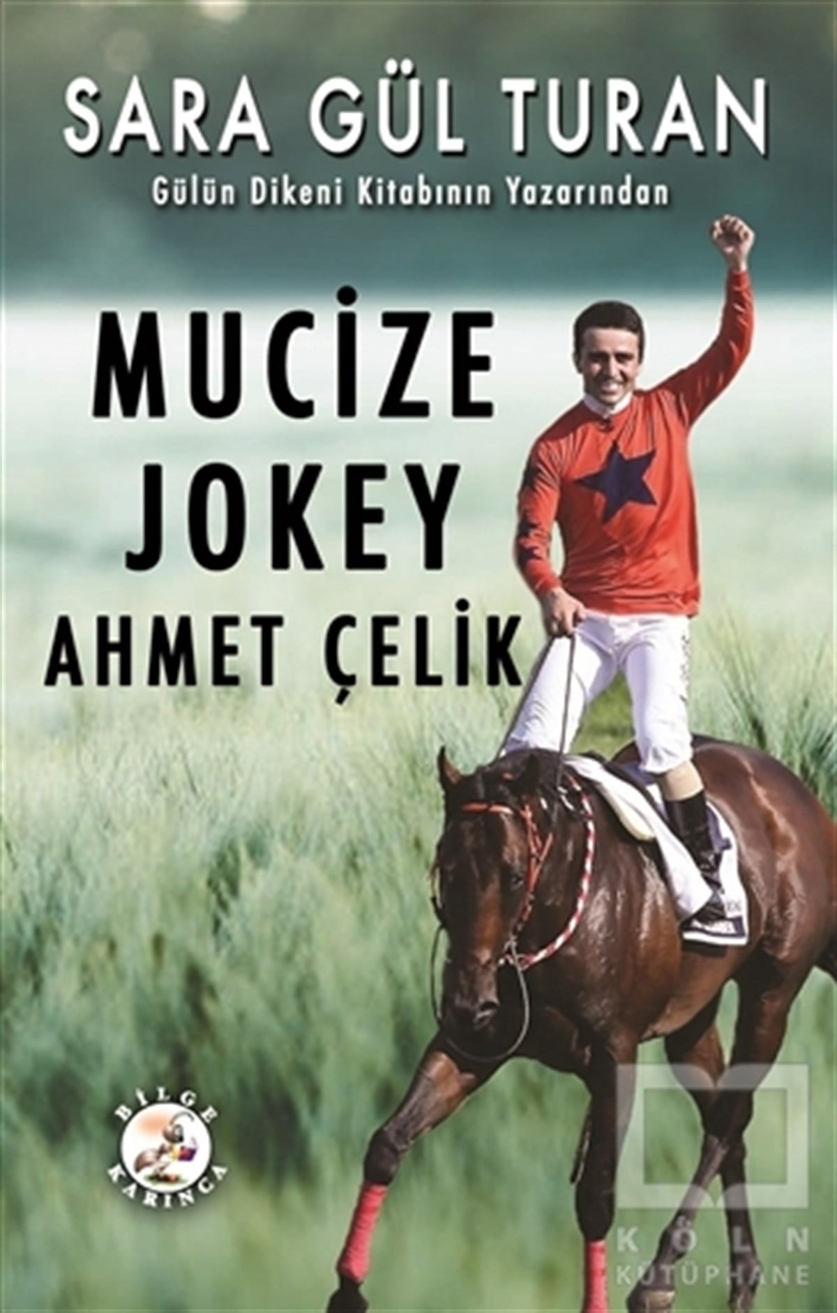 Sara Gül TuranTürkçe RomanlarMucize Jokey Ahmet Çelik