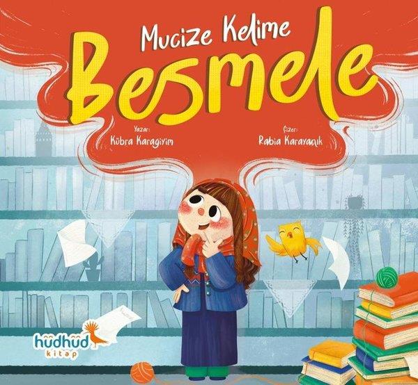 Kübra KaragiyimIslami Çocuk KitaplariMucize Kelime Besmele