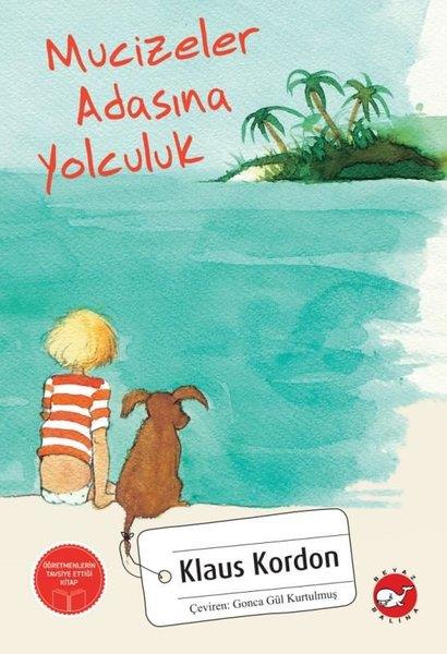 Klaus KordonÇocuk Gençlik RomanlarıMucizeler Adasına Yolculuk