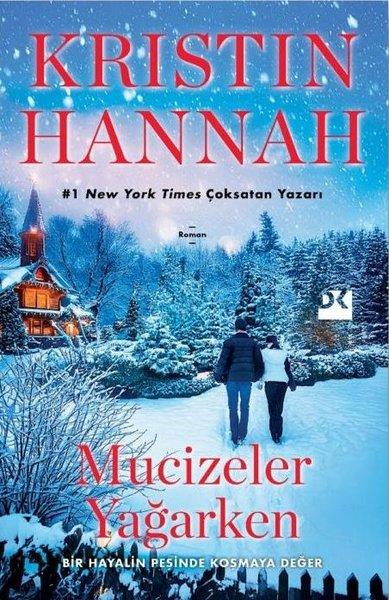 Kristin HannahLiebesromaneMucizeler Yağarken