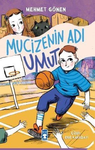 Mehmet GönenÇocuk Gençlik RomanlarıMucizenin Adı Umut