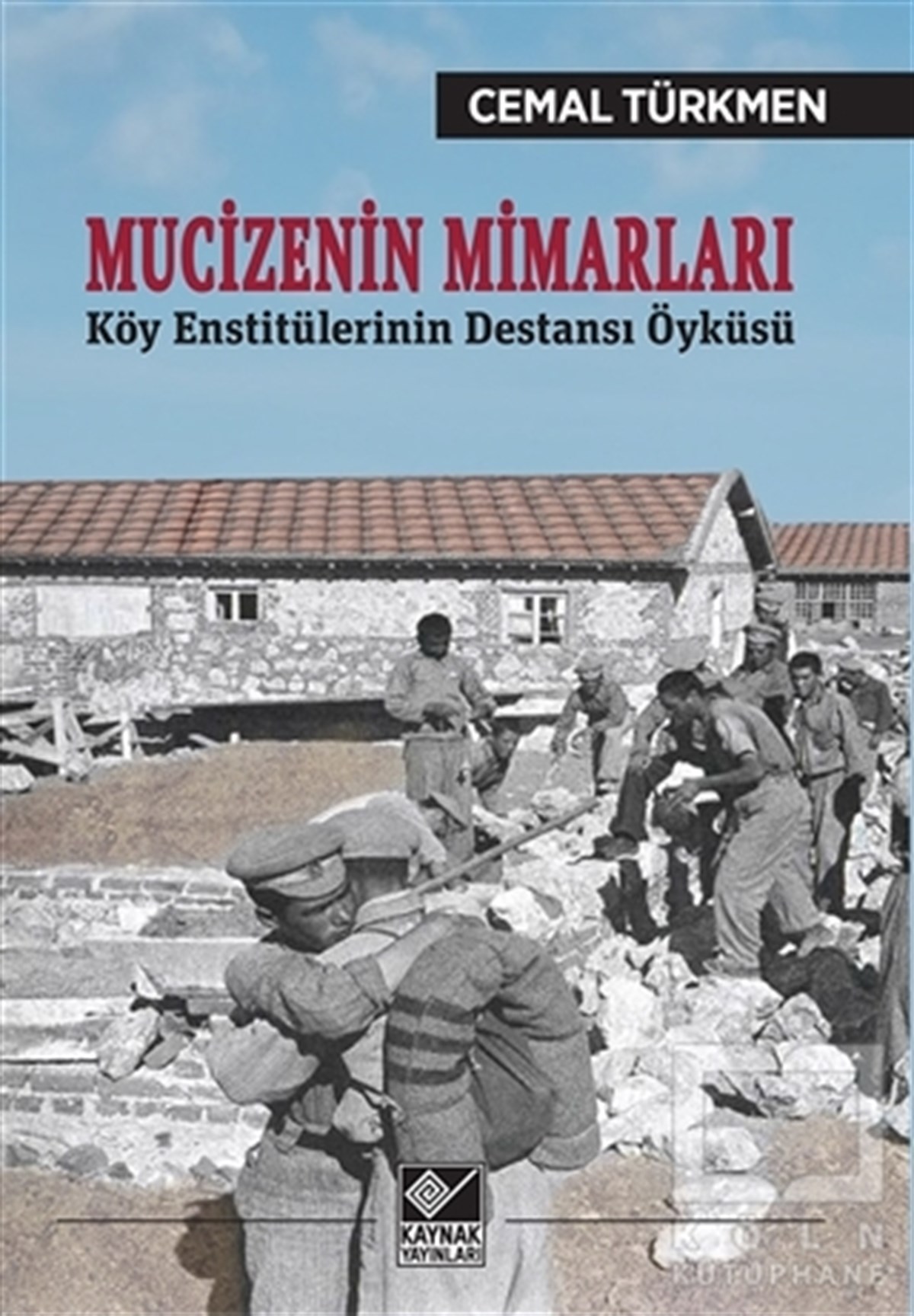 Cemal TürkmenDiğerMucizenin Mimarları