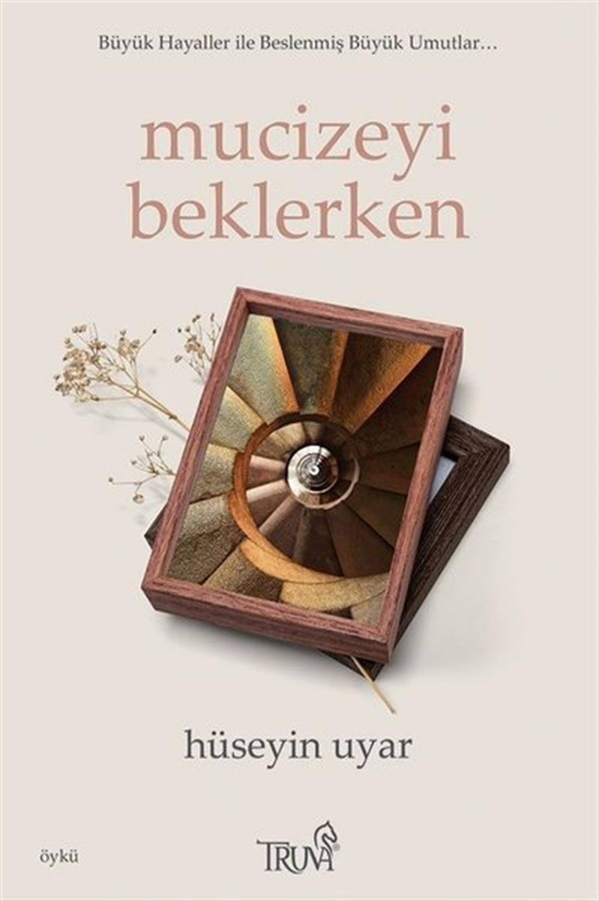 Hüseyin UyarTürkiye RomanMucizeyi Beklerken