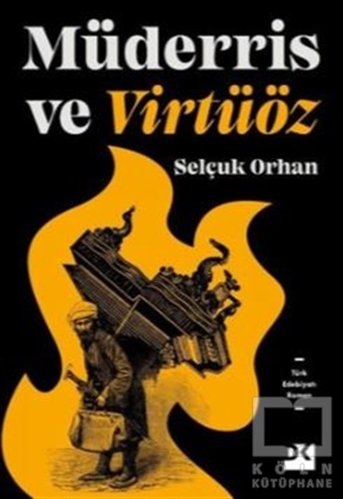 Selçuk OrhanTürkische RomaneMüderris ve Virtüöz