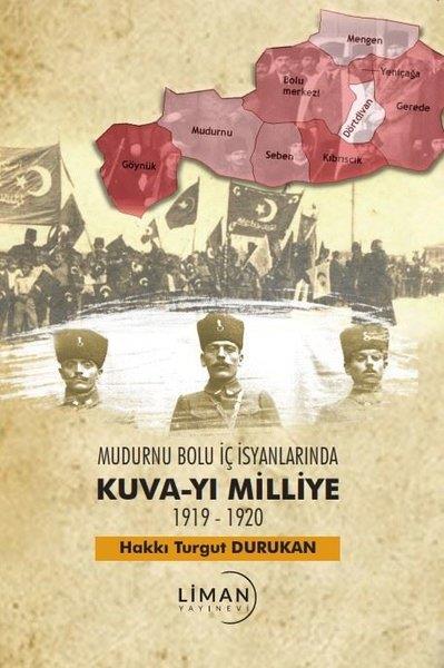 Hakkı Turgut DurukanTürk Tarihi Araştırmaları KitaplarıMudurnu Bolu İç İsyanlarında Kuva-yi Milliye 1919-1920