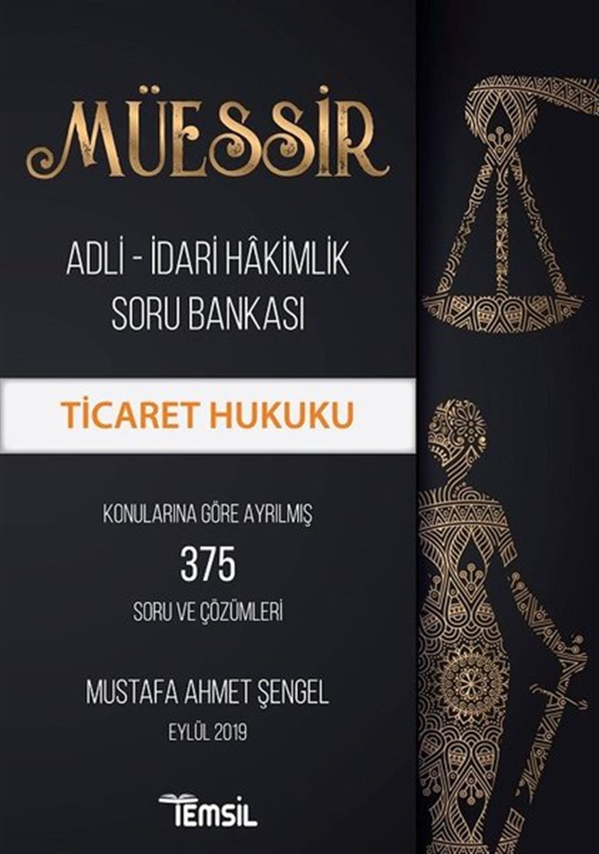 Mustafa Ahmet ŞengelIdari YargıMüessir Ticaret Hukuku-Adli İdari Hakimlik Soru Bankası