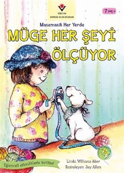 Linda W. AberEtkinlik KitaplarıMüge Her Şeyi Ölçüyor-Matematik Her Yerde