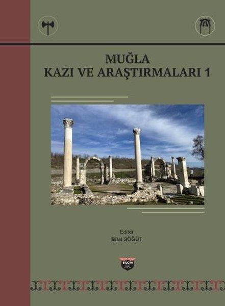 Bilal SöğütArkeolojiMuğla Kazı ve Araştırmaları 1