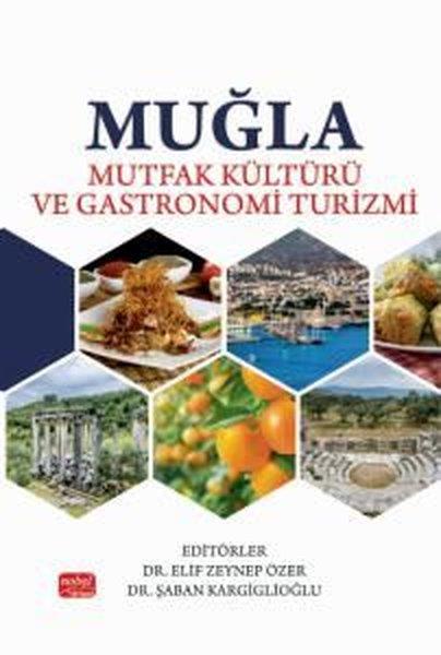 KolektifDigerMuğla Mutfak Kültürü ve Gastronomi Turizmi