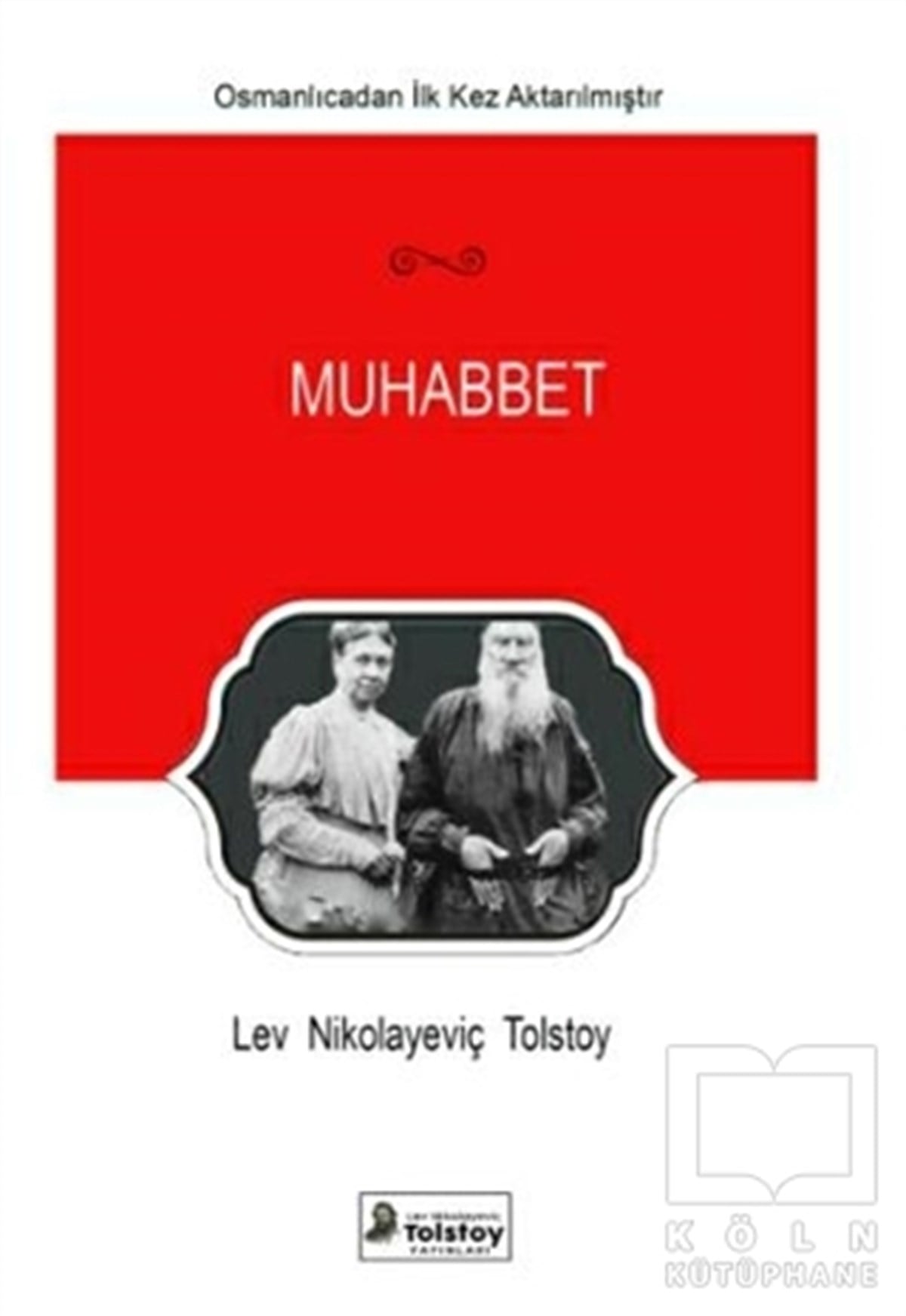 Lev Nikolayeviç TolstoyDiğerMuhabbet