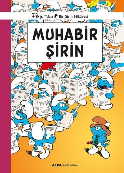 KolektifEgitim Etkinlik KitaplariMuhabir Şirin-Peyo'dan Bir Şirin Hikayesi - Yirminci İkinci Kitap