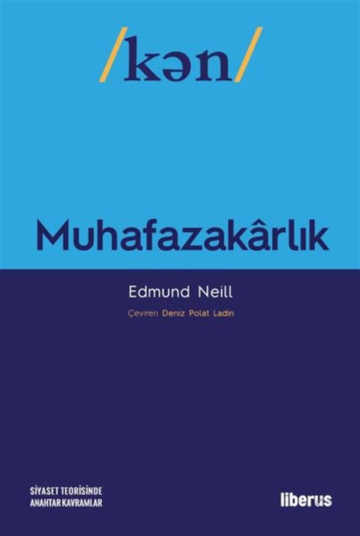 Edmund NeillDünya Siyaseti ve PolitikasıMuhafazakarlık