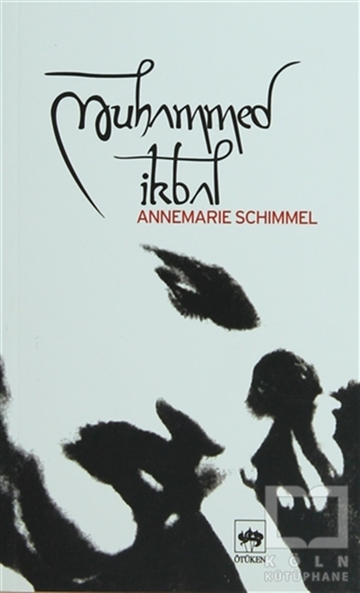 Annemarie SchimmelTasavvuf - Mezhepler - TarikatlarMuhammed İkbal