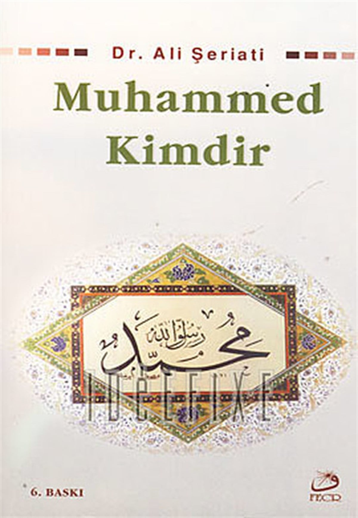 Ali Şeriatiİslami KitaplarMuhammed Kimdir