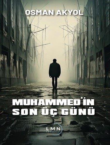 Osman AkyolTürk RomaniMuhammed'in Son Üç Günü