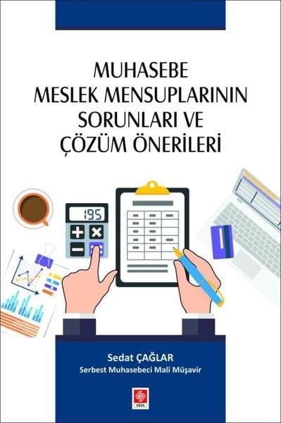 Sedat ÇağlarDigerMuhasebe Meslek Mensuplarının Sorunları ve Çözüm Önerileri