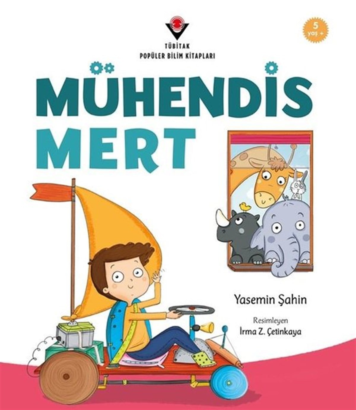 Yasemin ŞahinÇocuk Bilim KitaplarıMühendis Mert