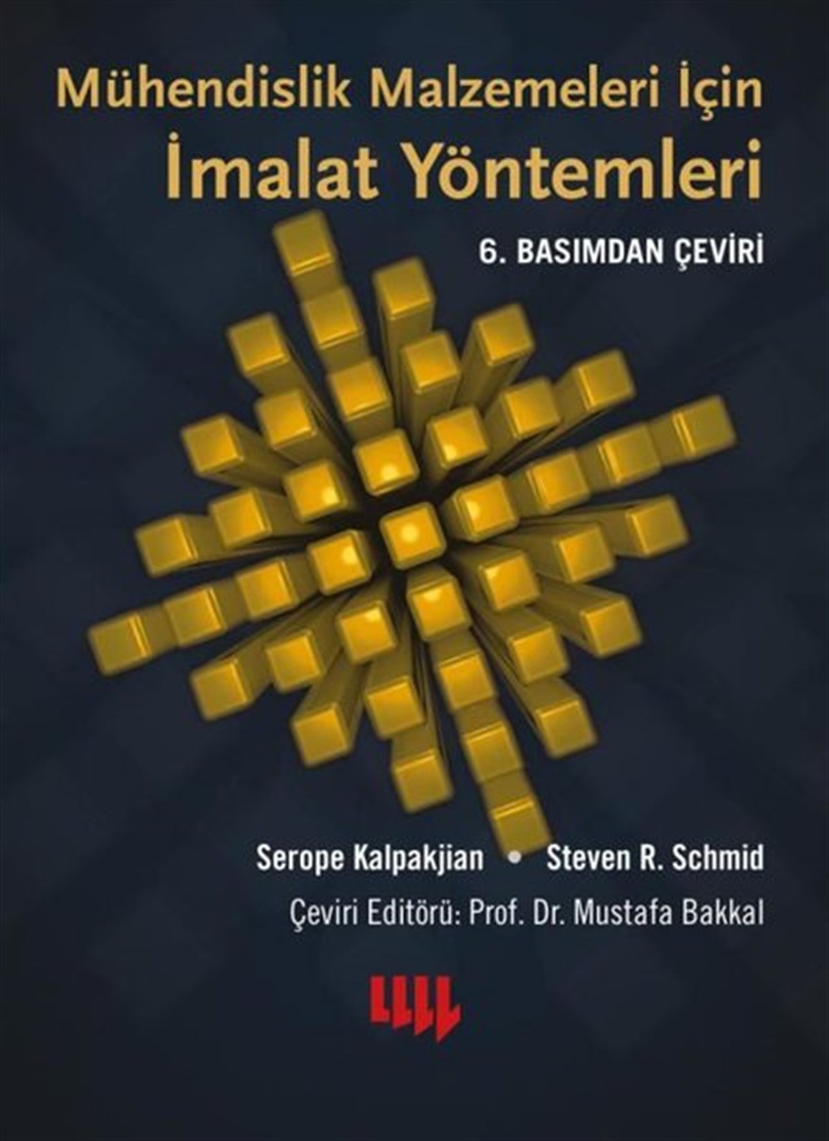 Serope KalpakjianMühendislikMühendislik Malzemeleri İçin - İmalat Yöntemleri