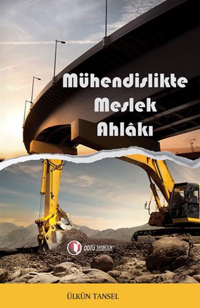Ülkün TanselFelsefe BilimiMühendislikte Meslek Ahlakı