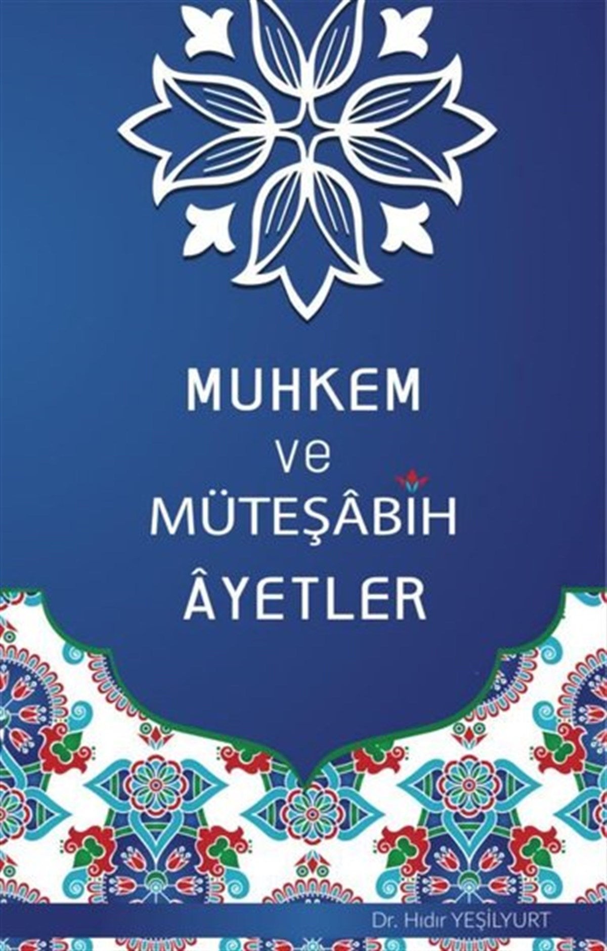 Hıdır Yeşilyurtİslami KitaplarMuhkem ve Müteşabih Ayetler