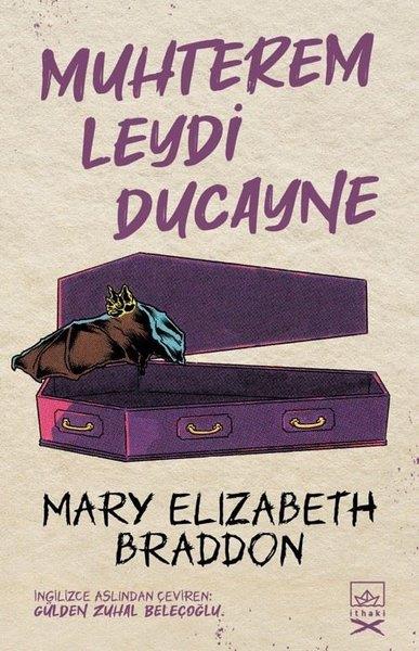 Mary Elizabeth Braddon BraddonKorku Kitapları & Gerilim KitaplarıMuhterem Leydi Ducayne