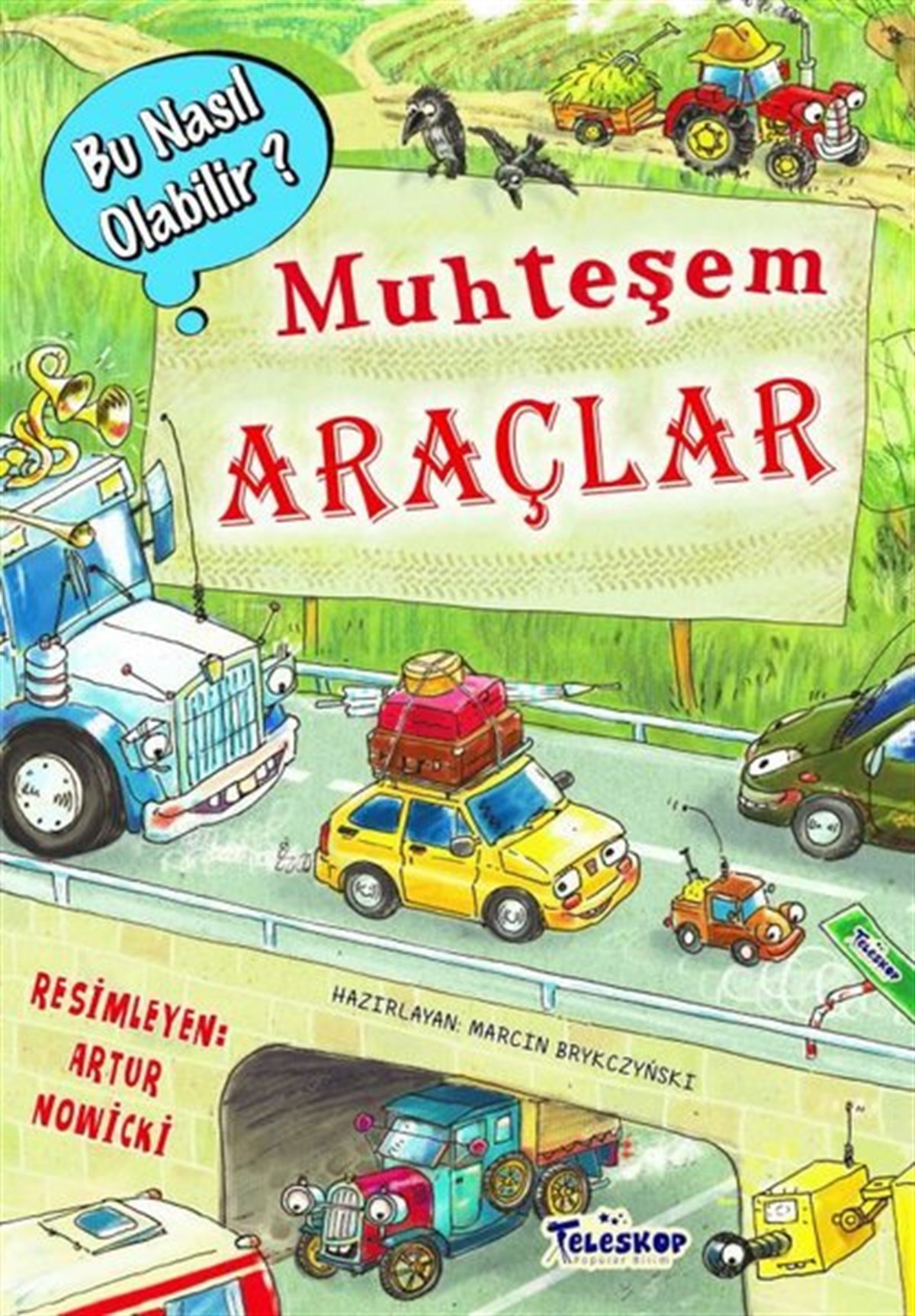 Louis William FlaccusEgitim Etkinlik KitaplariMuhteşem Araçlar - Bu Nasıl Olabilir?