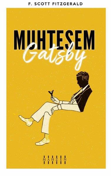F. Scott FitzgeraldDünya RomanMuhteşem Gatsby