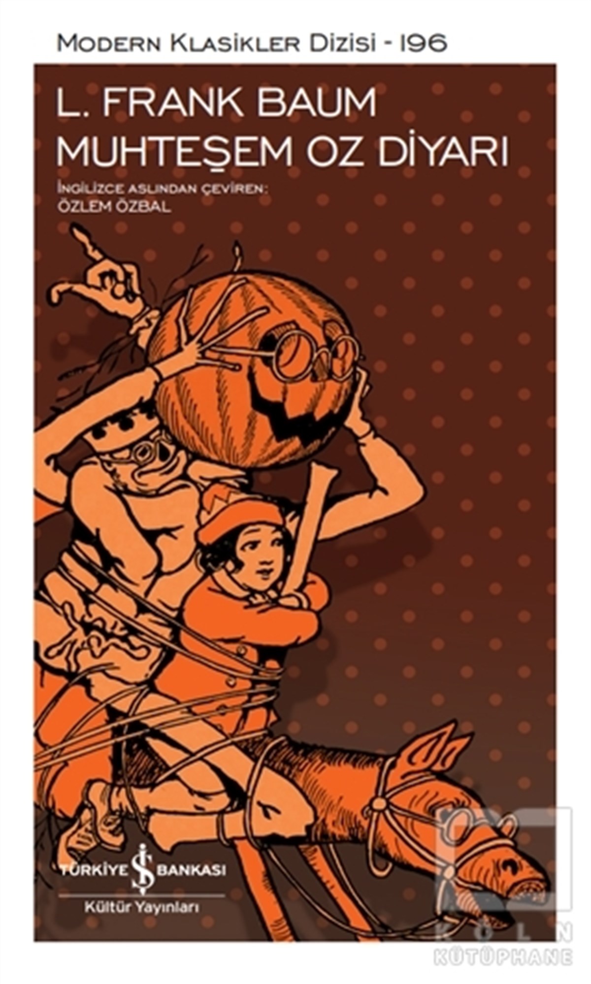 L. Frank BaumWeltklassiker & klassische BücherMuhteşem Oz Diyarı (Ciltli)