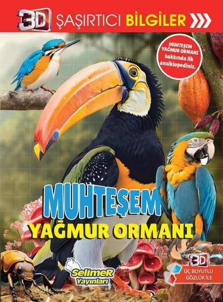 KolektifÇocuk Bilim KitaplarıMuhteşem Yağmur Ormanı - 3D Şaşırtıcı Bilgiler