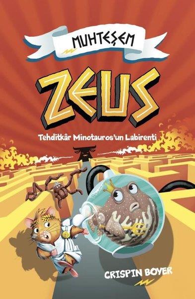 Crispin BoyerÇocuk Gençlik RomanlarıMuhteşem Zeus 2 - Tehditkar Minotauros'un Labirenti