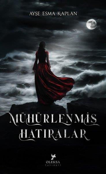 Ayşe Esma KaplanTürk RomaniMühürlenmiş Hatıralar 1