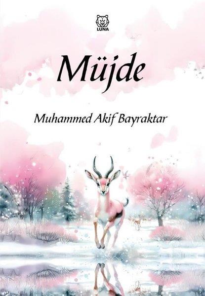 Muhammed Akif BayraktarTürk ŞiiriMüjde