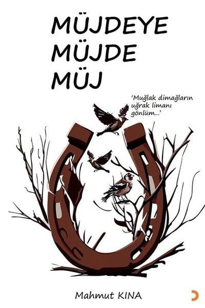 Mahmut KınaTürk ŞiiriMüjdeye Müjde Müj
