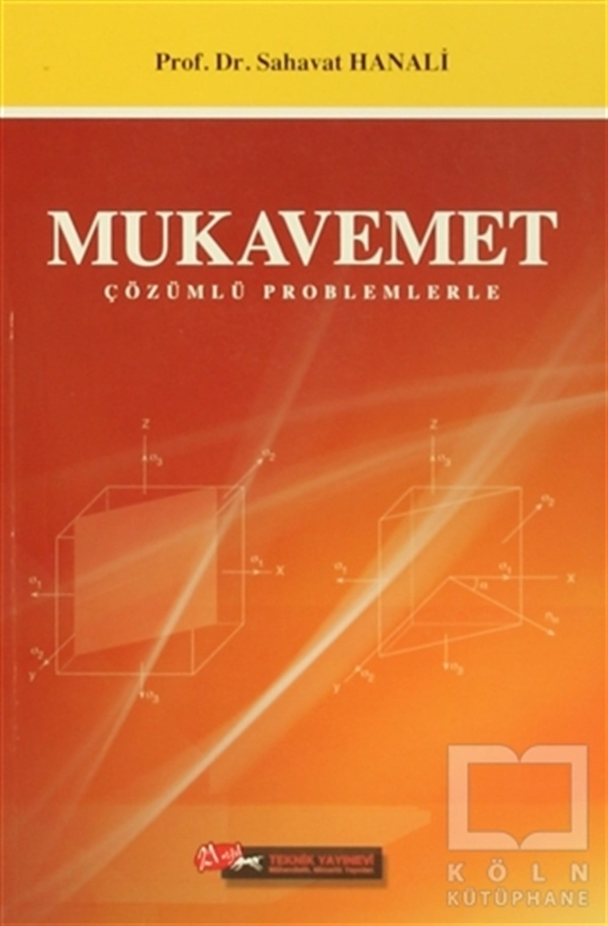 Mukavemet : Çözümlü Problemlerle