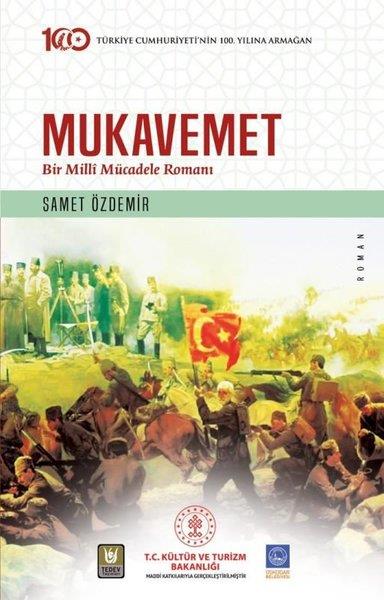 Samet ÖzdemirTürkiye RomanMukavemet - Bir Mill Mücadele Romanı