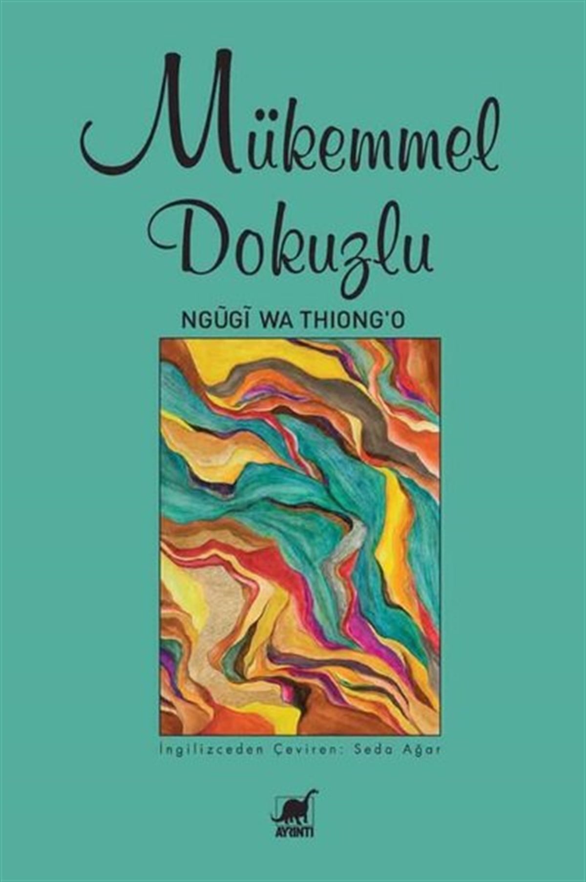 Ngugi Wa Thiong'oDünya RomanMükemmel Dokuzlu