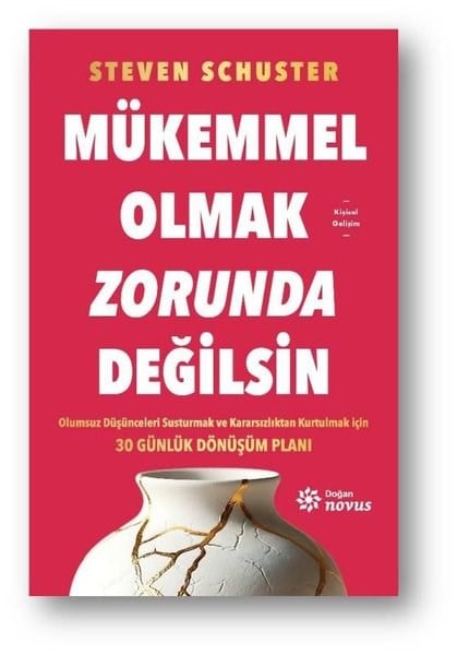 Steven SchusterKişisel Gelişim KitaplarıMükemmel Olmak Zorunda Değilsin