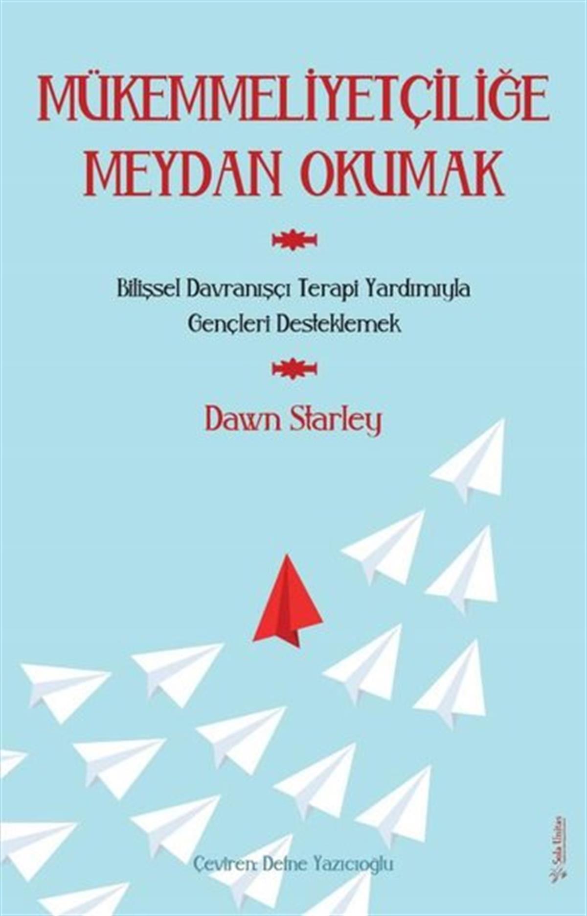 Dawn StarleyPsikoloji KitaplarıMükemmeliyetçiliğe Meydan Okumak
