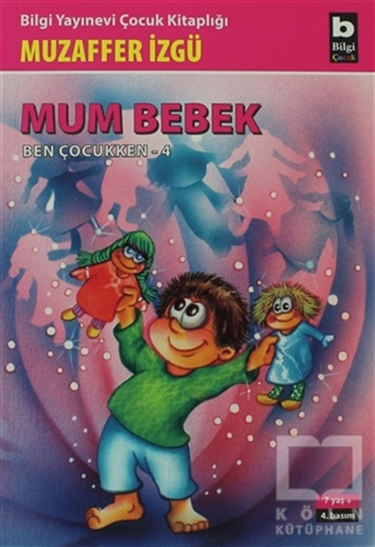 Muzaffer İzgüMärchenbücher Mum Bebek - Ben Çocukken 4