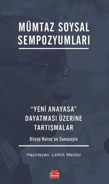 KolektifHukuk Üzerine KitaplarMümtaz Soysal Sempozyumları - Yeni Anayasa Dayatması Üzerine Tartışmalar