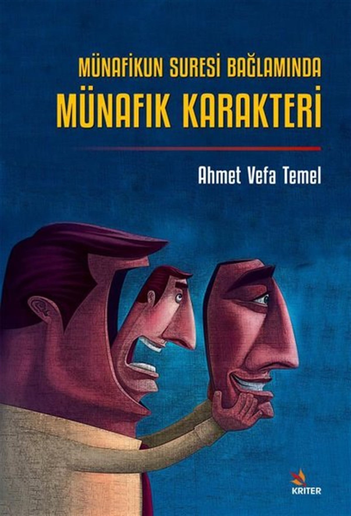 Ahmet Vefa Temelİslami KitaplarMünafikun Suresi Bağlamında Münafık Karakteri
