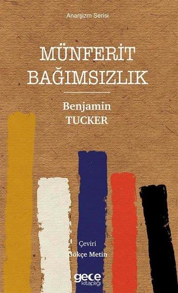 Benjamin TuckerFelsefe BilimiMünferit Bağımsızlık - Anarşizm Serisi