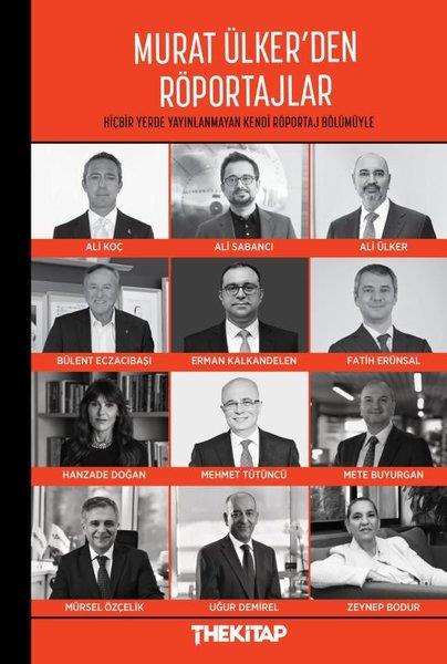 Murat Ülkerİş AdamlarıMurat Ülker'den Röportajlar - Hiçbir Yerde Yayınlanmayan Kendi Röportaj Bölümüyle