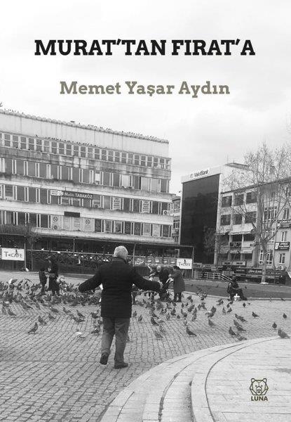 Memet Yaşar AydınTürkiye RomanMurat'tan Fırat'a